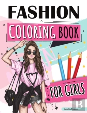 Fashion Coloring Book For Girls