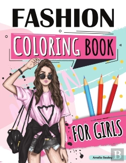 Bertrand.pt - Fashion Coloring Book For Girls