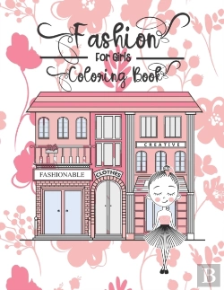 Bertrand.pt - Fashion Coloring Book For Girls