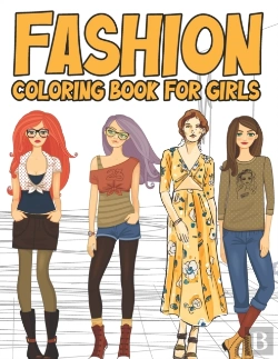 Bertrand.pt - Fashion Coloring Book For Girls & Teens