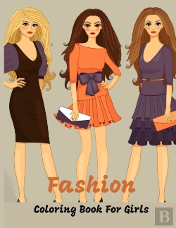 Bertrand.pt - Fashion Coloring Book For Girls