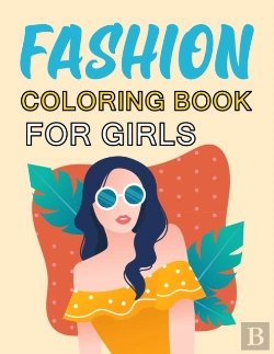 Bertrand.pt - Fashion Coloring Book For Girls