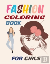 Fashion Coloring Book For Girls
