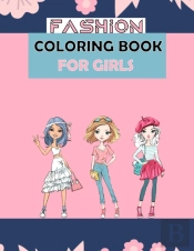 Fashion Coloring Book For Girls