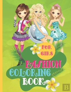 Bertrand.pt - Fashion Coloring Book For Girls
