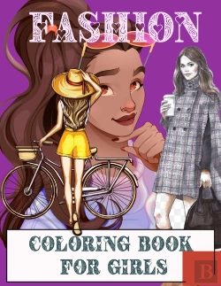 Bertrand.pt - Fashion Coloring Book For Girls