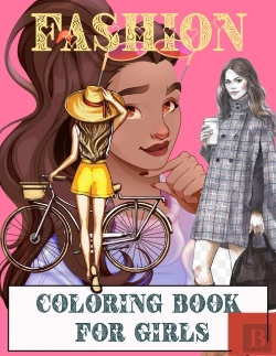 Bertrand.pt - Fashion Coloring Book For Girls