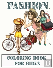 Fashion Coloring Book For Girls