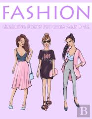 Fashion Coloring Books For Girls Ages 8-12