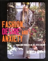 Fashion, Desire And Anxiety