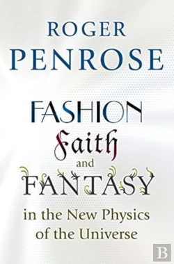 Bertrand.pt - Fashion, Faith, And Fantasy In The New Physics Of The Universe