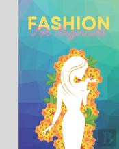 Fashion For Beginners