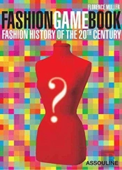 Fashion Game Book ; Histoire De La Mode Du Xx Siècle