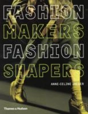 Fashion Makers, Fashion Shapers