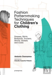 Fashion Patternmaking Techniques For Children'S Clothing