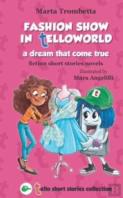 Bertrand.pt - Fashion Show In Telloworld A Dream That Come True Tello Short Stories Collection
