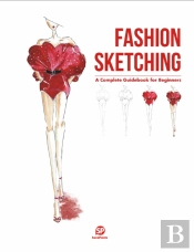 Fashion Sketching-A Complete Guidebook For Beginners