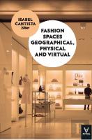 Fashion Spaces Geographical, Physical and Virtual