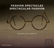 Fashion Spectacles, Spectacular Fashion