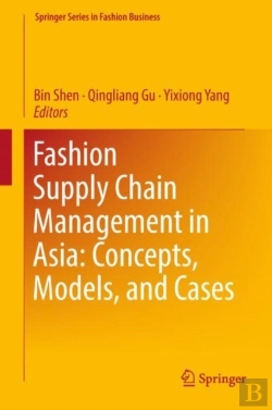 Bertrand.pt - Fashion Supply Chain Management In Asia: Concepts, Models, And Cases