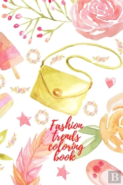 Bertrand.pt - Fashion Trends Coloring Book
