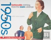 Fashionable Clothing From The Sears Catalog