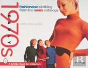 Fashionable Clothing  From The Sears Catalog
