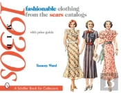 Fashionable Clothing From The Sears Catalogs