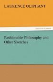 Fashionable Philosophy And Other Sketches