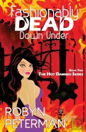 Fashionably Dead Down Under: Book Two Of