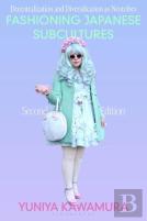 Fashioning Japanese Subcultures