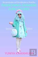 Fashioning Japanese Subcultures