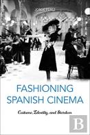 Fashioning Spanish Cinema