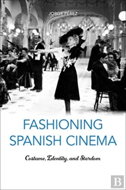 Bertrand.pt - Fashioning Spanish Cinema