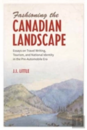 Fashioning The Canadian Landscape