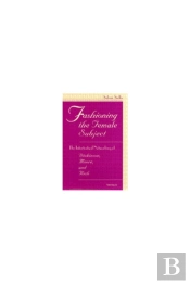 Fashioning The Female Subject