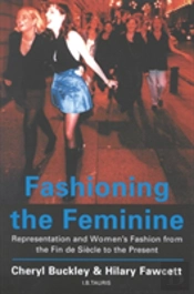 Fashioning The Feminine