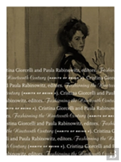 Bertrand.pt - Fashioning The Nineteenth Century
