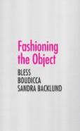Fashioning The Object