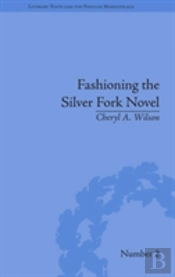 Fashioning The Silver Fork Novel
