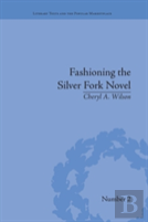 Fashioning The Silver Fork Novel