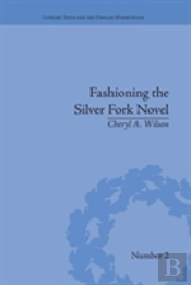 Fashioning The Silver Fork Novel