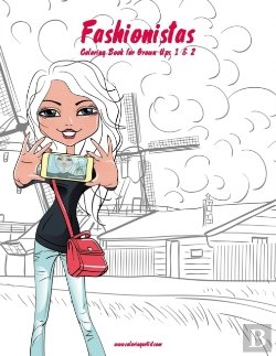 Bertrand.pt - Fashionistas Coloring Book For Grown-Ups 1 & 2