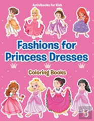 Fashions For Princess Dresses Coloring Books