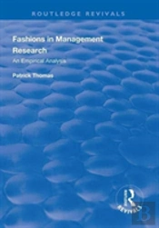 Fashions In Management Research