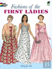Fashions Of The First Ladies