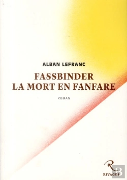 Bertrand.pt - Fassbinder, La Mort En Fanfare