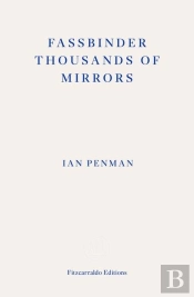 Fassbinder Thousands Of Mirrors