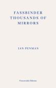 Fassbinder Thousands Of Mirrors