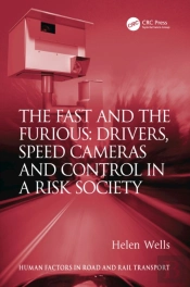 Fast And The Furious: Drivers, Speed Cameras And Control In A Risk Society
